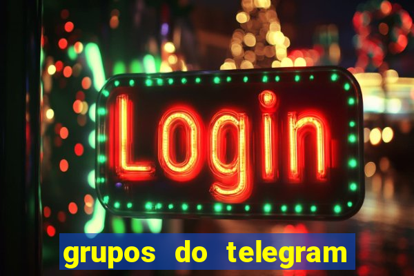 grupos do telegram mais 18